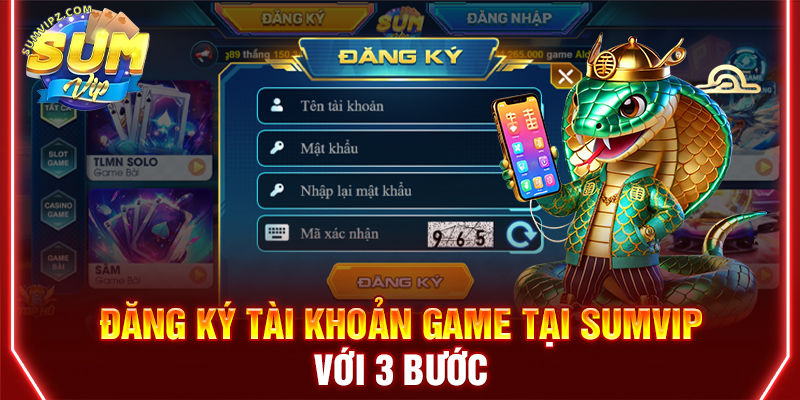 Đăng ký tài khoản game tại Sumvip với 3 bước